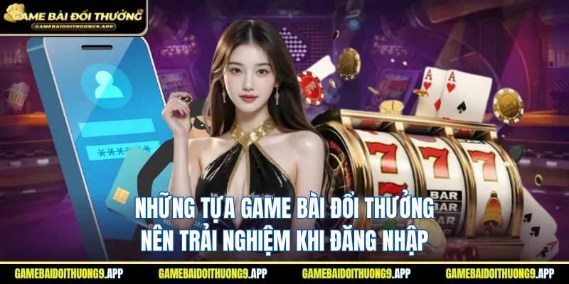Truy cập để tham gia những game đánh bài hấp dẫn