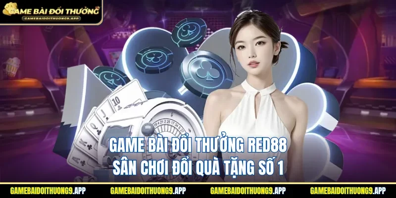 Game bài đổi thưởng RED88