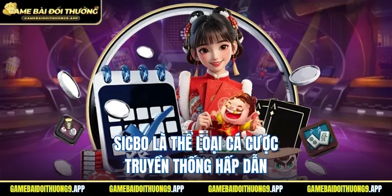 Sicbo Tài Xỉu là trò cá cược dễ tham gia, dễ trúng thưởng